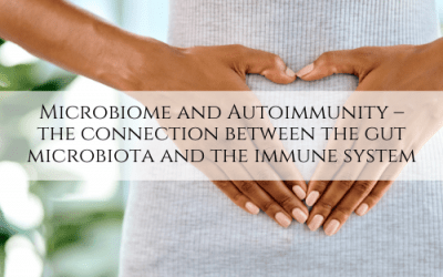 Microbiome and Autoimmunity – the connection between the gut microbiota and the immune system
